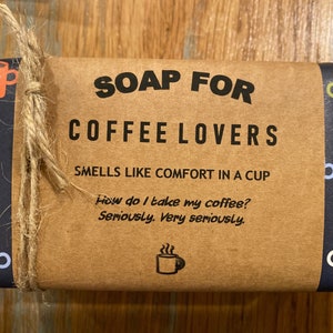 Coffee Lovers Soap- Coffee Lovers Gift- Parents Gift- Personalized Soap - Personalized Gift - novelty gift