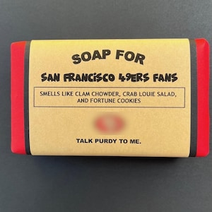 San Francisco 49ers Gift -   San Francisco Soap! Funny Gift - Unique Gift - Personalized Gift to celebrate 49ers fan!
