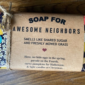Neighbors Soap! Welcome gift! Gift for Neighbors! Neighbors Soap! Best Neighbors Gift! Personalized Housewarming Gift! Awesome Neighbors!