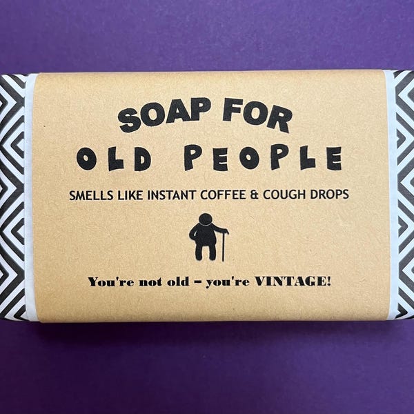 Funny "Old People" Soap: Over-the-Hill Birthday Gift