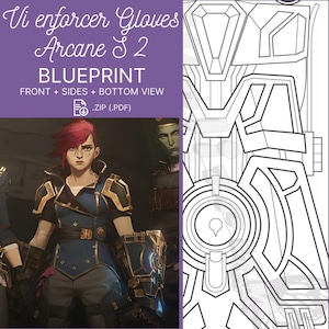 Op de afbeelding: Een blauwdrukontwerp voor Vi-handboeien uit Arcane seizoen 2. De afbeelding bevat een karakterillustratie en een gedetailleerde technische tekening van de handschoenen, met aanzichten van de voorkant, zijkanten en onderkant. Het bestand is een .ZIP (.PDF).