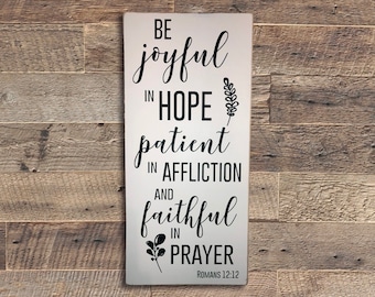 Be joyful in hope - Wood Sign