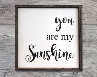 You are my Sunshine Wood Sign