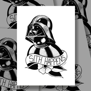 Star Wars Fan Art Vader Sith Happens Tattoo Flash Art Print