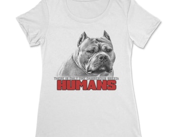 Ban Stupid Humans, pas les chiens! Vêtements pour femmes pour Pit Bull et Bully Breed Lovers