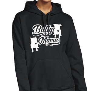 Bully Mama Dog mom gift Hooded Sweatshirt Bully Mama Hoodie for Bully mom American Bully Mama mothers day gift