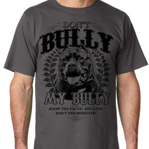 Nicht Bully My Bully Holzkohle Erwachsenen t-Shirt für PitBull und Bully-Rasse-Liebhaber in der Größe klein mittel groß Xlarge Xxl 3 x 4 x 5 X
