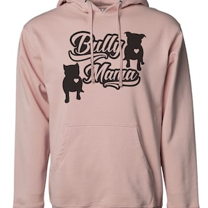 Bully Mama Dog mom gift Hooded Sweatshirt Bully Mama Hoodie for Bully mom American Bully Mama mothers day gift