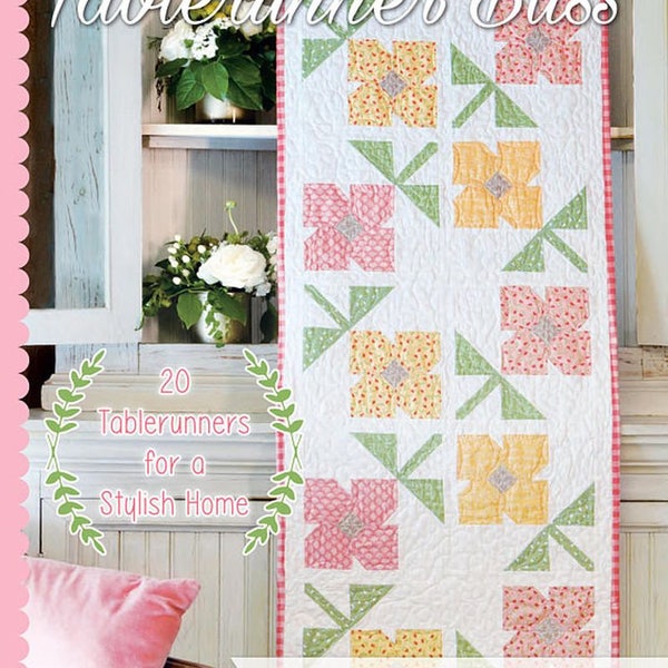 Tablerunner Bliss Pattern Book by Sherri Falls of This & That Pattern Company