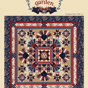 May include: A quilt pattern called "Victory Garden" with a finished size of 108 inches square. The quilt features a red, white, and blue color scheme with a variety of geometric shapes and floral patterns. The quilt is surrounded by a border of blue fabric with a floral print.