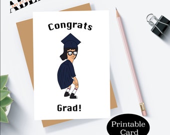 Tina Belcher Graduation  card, Bobs burgers , pun, cartoon, printable card , instant download