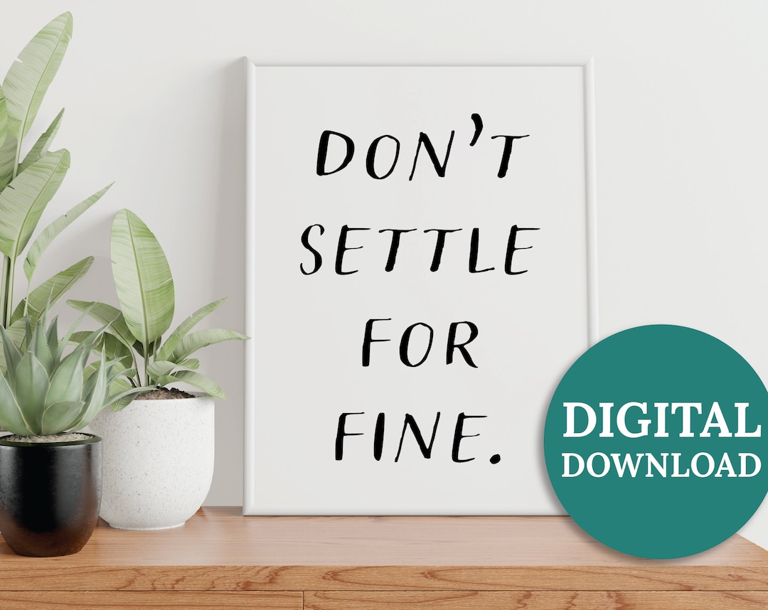 Quotes About Life, Instant Digital Download, Printable Wall Art Decor ...