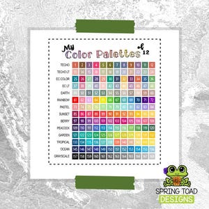 May include: A color reference chart titled My Color Palettes of 12, featuring 168 numbered squares organized into rows labeled by theme such as Techo, Earth, Rainbow, and Ocean. A green frog illustration with the text Spring Toad Designs is included.