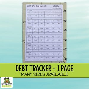 May include: A printable debt tracker with a grid layout for tracking monthly expenses. The tracker includes columns for the month, year, and amount. The text "DEBT TRACKER - 1 PAGE" and "MANY SIZES AVAILABLE" is printed at the bottom of the page.