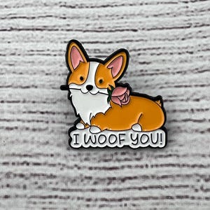 Pin Corgi Dog (I Woof You)