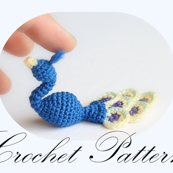 PATTERN: Tiny Crochet Peacock, Peacock Pattern, Small Bird Pattern, Peacock Tutorial, Amigurumi Pattern (ENGLISH only)