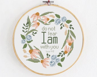 Bible verse cross stitch pattern, Isaiah 41:10 modern embroidery, Christian floral wreath counted chart, Do not fear I am with you, PDF file