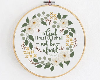 Christian Cross Stitch Pattern, Bible Verse Psalm 56:4, In God I trust, I shall not be afraid, Modern Embroidery PDF, Floral Wreath File