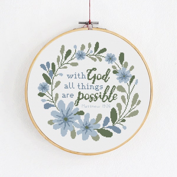 Bible verse cross stitch PDF pattern,With God all things are possible, Religious scripture text with flowers and leaves, Inspirational quote