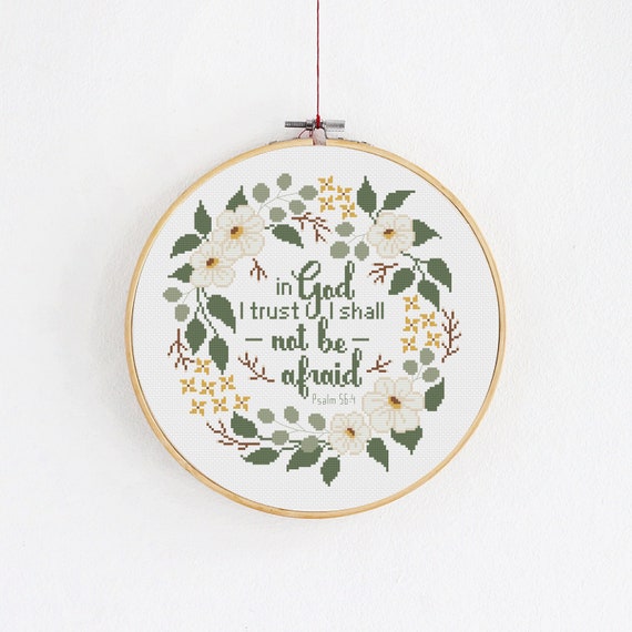 Christian Cross Stitch Pattern, Bible Verse Psalm 56:4, In God I trust, I shall not be afraid, Modern Embroidery PDF, Floral Wreath File