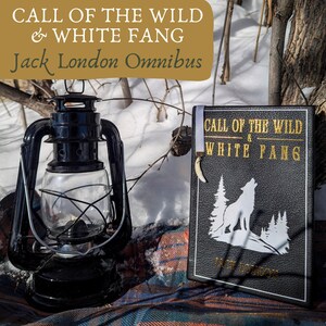 Call of the Wild & White Fang | Handcrafted Collector&#39;s Edition