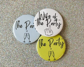 Wife of the Party Pin, Bachelorette Party Pin, Dirty Thirty, Birthday.