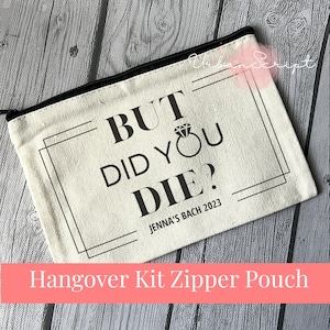 But Did You Die Hangover Kit Bag, Custom Bridal, Canvas Bag, Pouch, Makeup Bag