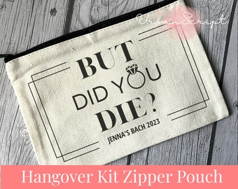 But Did You Die Hangover Kit Bag, Custom Bridal, Canvas Bag, Pouch, Makeup Bag