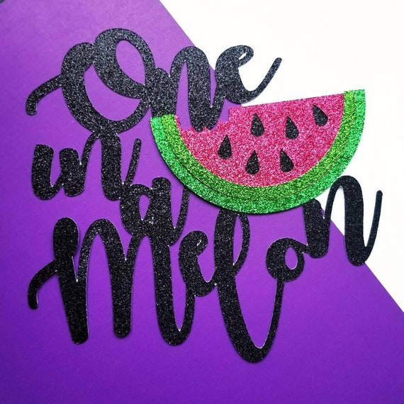 Birthday One in a Melon birthday cake topper