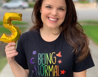 Being Normal is Vastly Overrated Rainbow Tee Halloweentown T-Shirt *Limited Edition*