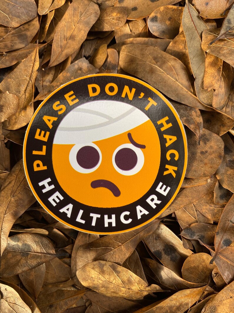 Please Don't Hack Healthcare Sticker - Etsy