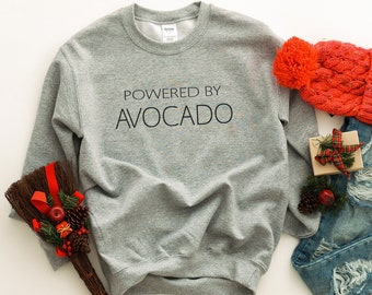 Powered by avocado sweatshirt for women vegan shirts with sayings sweater jumper for women foodie gift for her