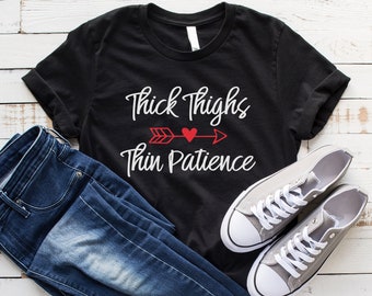 Thick thighs thin patience funny tshirts T shirts with sayings tumblr shirt graphic tee for teens clothes fashion gift women t-shirts