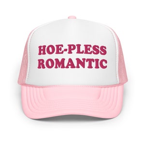 Hoe-pless romantic funny trucker hat women trashy quirky humor cap gag gift for her