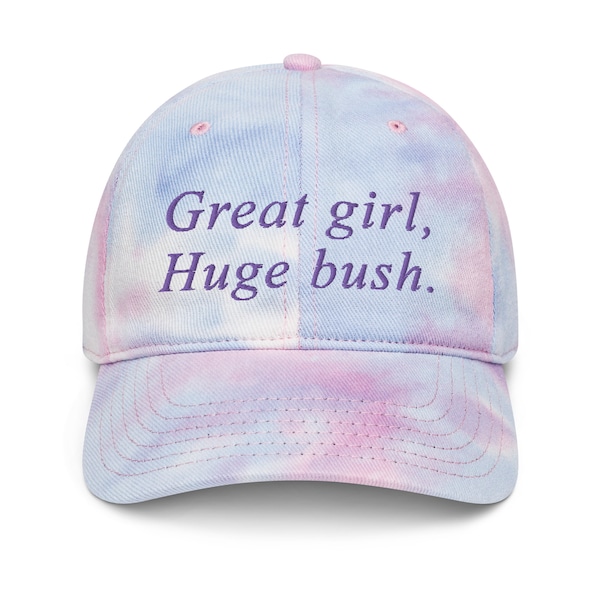 Great girl huge bush funny baseball hat women dirty inappropriate tie dye dad cap adult humor gift for her