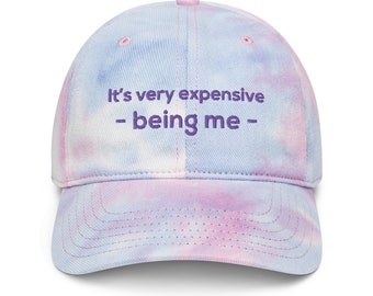 It's very expensive being me tie dye hat for women's unstructured baseball hats women summer baseball cap funny gift for women