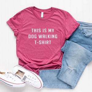 This is my dog walking t-shirt t shirt with saying women graphic tee tumblr for teen teenage girl clothes pet gift womens tshirts Heather Raspberry