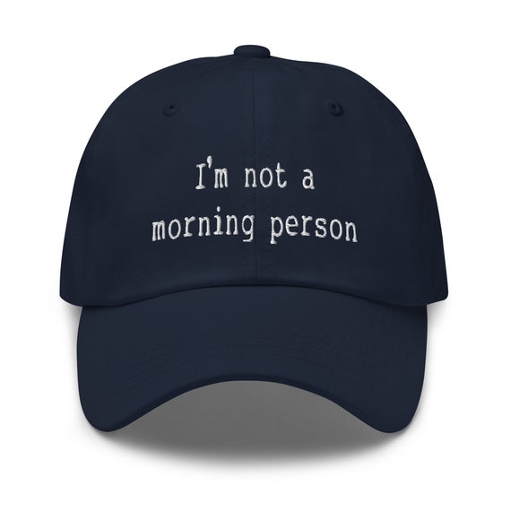 I'm Not a Morning Person Funny Baseball Hat Sayings for Women Men