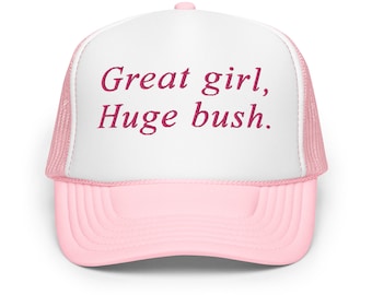 Great girl huge bush funny trucker hat for women inappropriate adult humor cap gift for her
