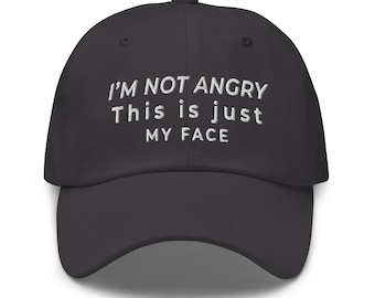 I'm not angry this is just my face funny hat for women's unstructured baseball hats women summer baseball cap funny gift for her