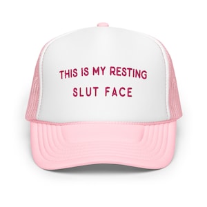 This is my resting sl*t face funny trucker hat women offensive trashy adult humor cap gag gift for her