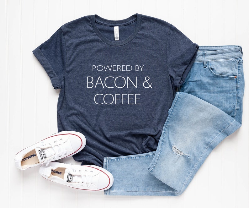 Powered by bacon & coffee gift women shirt with sayings graphic tee for womens teen clothes funny food gift for her funny tshirts Heather Midnight Nav