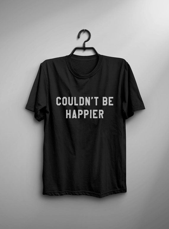 Fröhliches Shirt Lustige T Shirts Tumblr Frauen Grafische T Shirt Teenager Geschenke Für Frauen Ausdruck T Shirts Gedruckt Tshirt