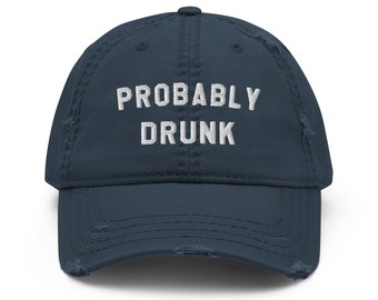 Probably drunk distressed baseball cap for men's embroidered funny baseball hat women alcohol gifts for her