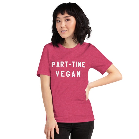 Part-time Vegan Shirt Funny Food T-shirts for Womens Shirts - Etsy Canada