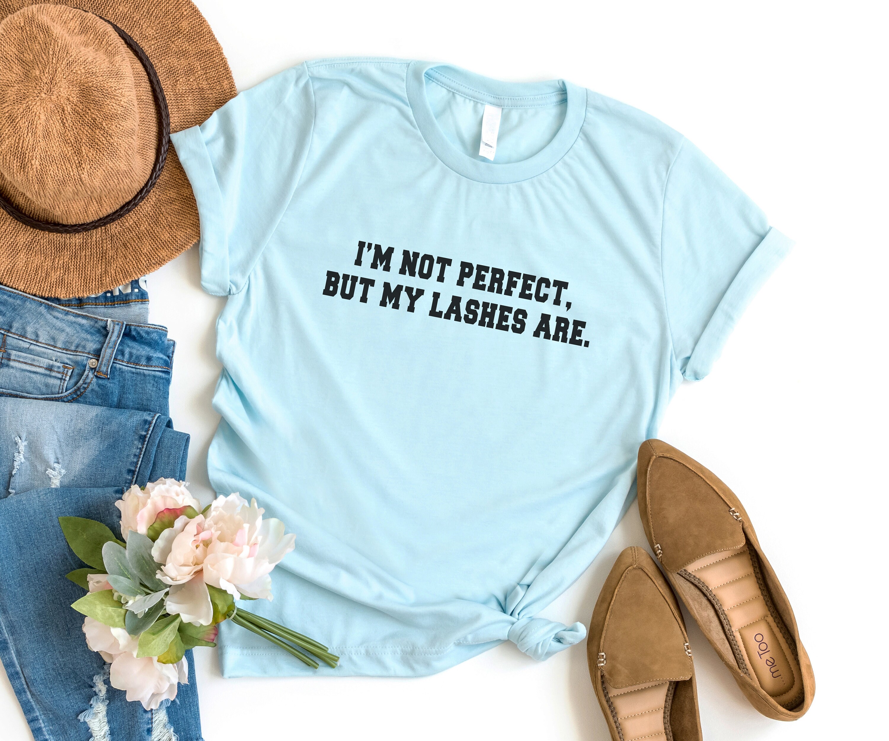 I'm Not Perfect but My Lashes Are Funny T-shirt T Shirt | Etsy