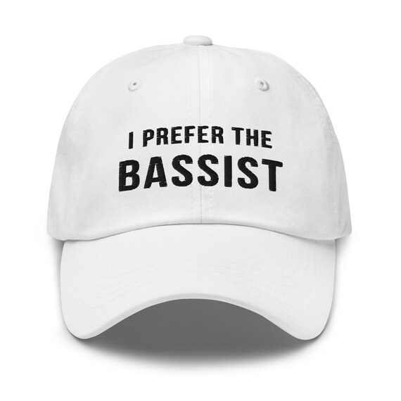 I Prefer the Bassist Dad Hat for Men Funny Hat for Women