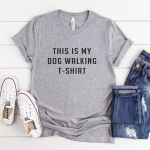 This is my dog walking t-shirt t shirt with saying women graphic tee tumblr for teen teenage girl clothes pet gift womens tshirts Athletic Heather