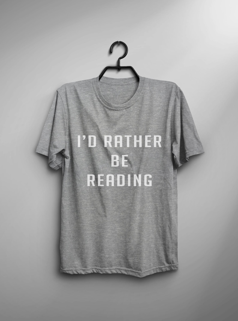 Id rather be reading T shirt with saying Funny TShirts Teen | Etsy
