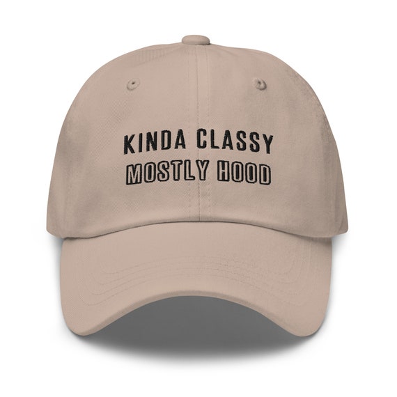 Kinda Classy Mostly Hood Funny Baseball Hat for Women Embroidered Cool  Baseball Caps Funny Gift for Womens -  Israel